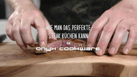DAS PERFEKTE STEAK
